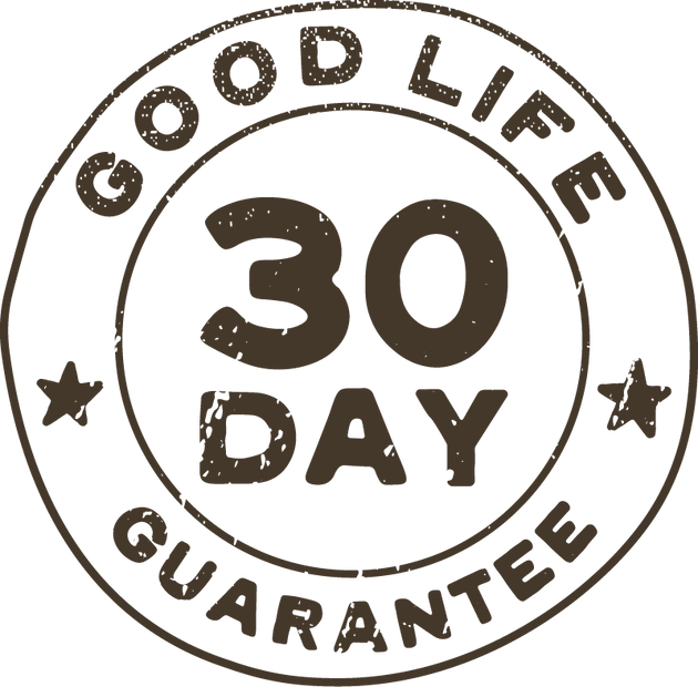 Good life Guarantee